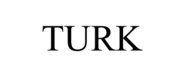 Mark drawing for TURK