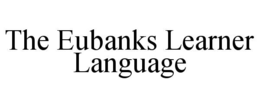Mark drawing for THE EUBANKS LEARNER LANGUAGE