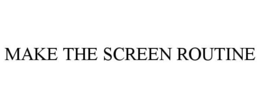 Mark drawing for MAKE THE SCREEN ROUTINE