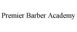 Mark drawing for PREMIER BARBER ACADEMY