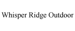 Mark drawing for WHISPER RIDGE OUTDOOR
