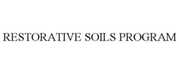 Mark drawing for RESTORATIVE SOILS PROGRAM