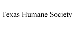 Mark drawing for TEXAS HUMANE SOCIETY
