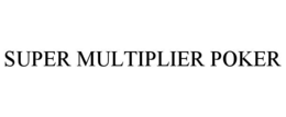 Mark drawing for SUPER MULTIPLIER POKER